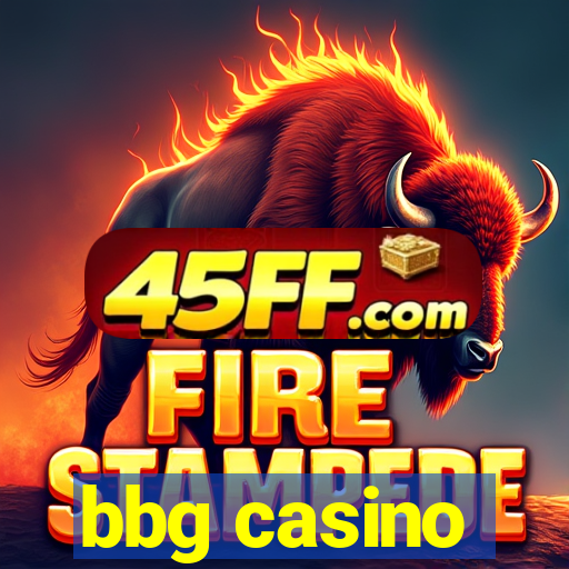 bbg casino